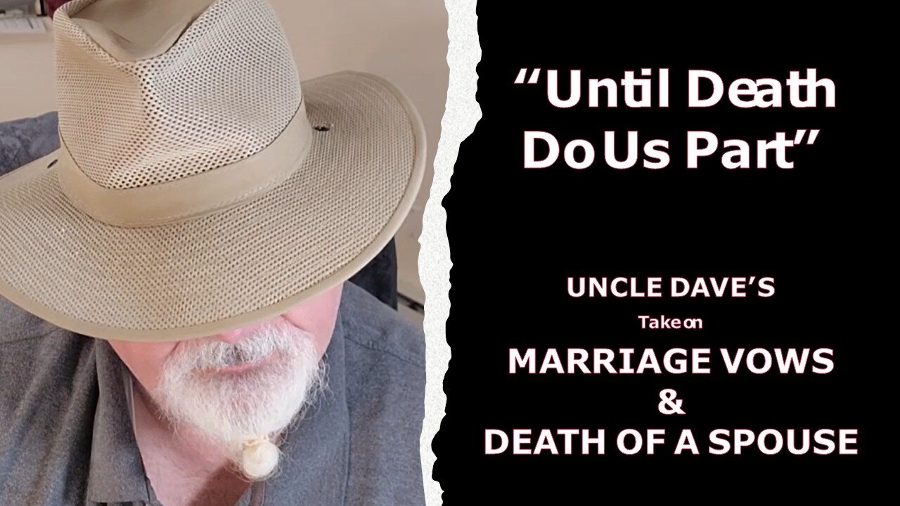 Marriage Vows & Death of a Spouse