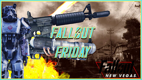 The Gloom - Fallout Friday Birthday Stream (Fallout New Vegas Mods)
