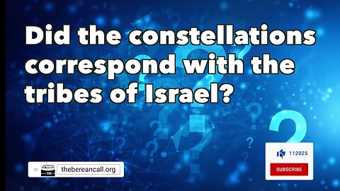 Question: Did the constellations correspond with the tribes of Israel?