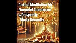 Guided Meditation for Financial Abundance & Prosperity – Maria Benardis