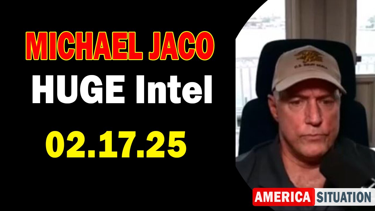 Michael Jaco HUGE Intel 02.17.25: "Explosive News! Important Update By Michael Jaco & Kevin Hoyt"