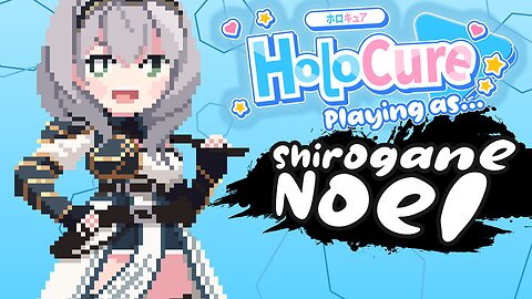 HoloCure - Shirogane Noel【CHARACTER SHOWCASE】