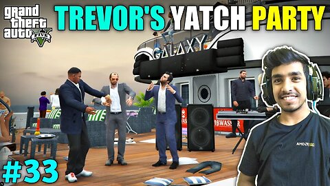 House Celebration Yatch Party By Trevor | GTA V Gameplay #33