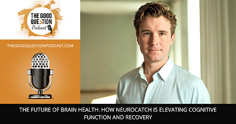 🧠 The Future Of Brain Health: How Neurocatch Elevates Cognitive Function & Recovery 🚀✨