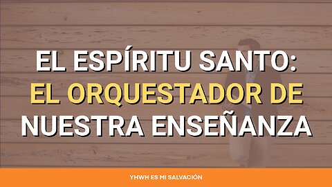 📖 El Espíritu Santo: El orquestador de nuestra enseñanza | Hechos 8:26-31