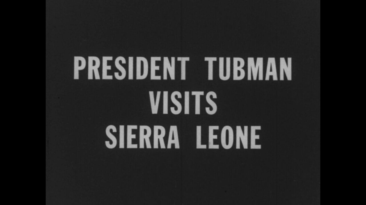 President Tubman Visits Sierra Leone (1959 Original Black & White Film)