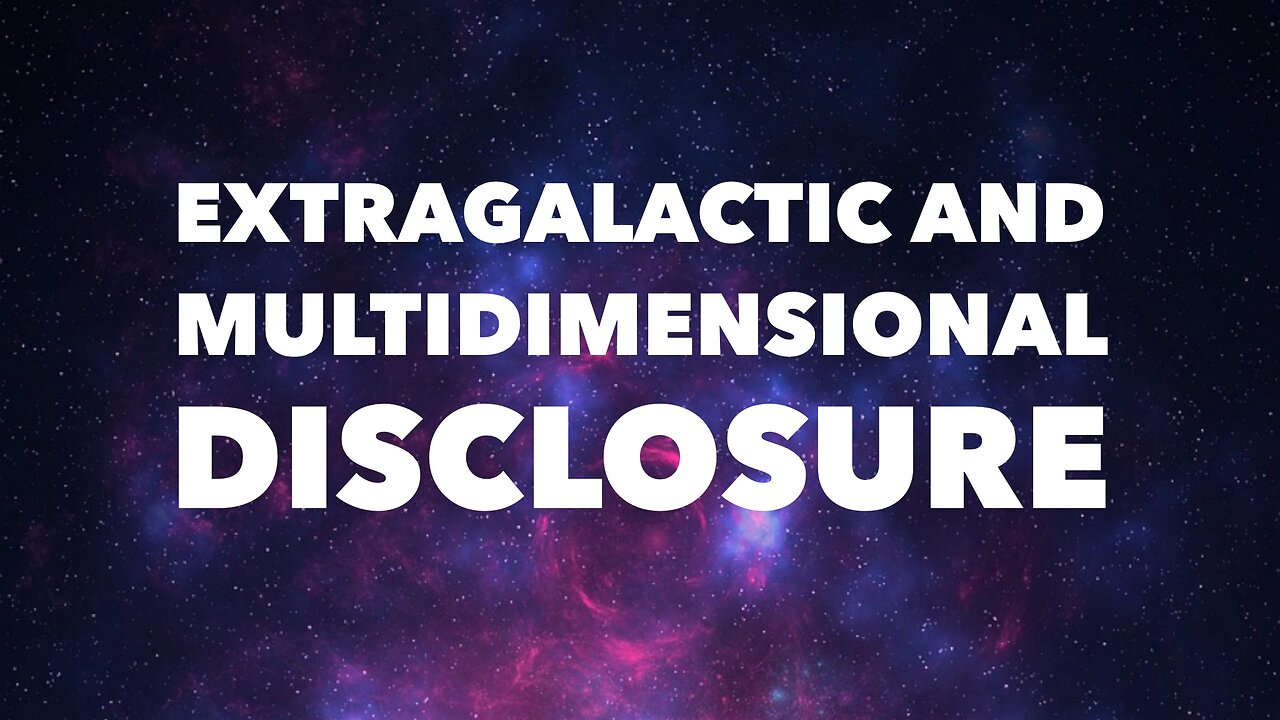 Extragalactic and Multidimensional Disclosure