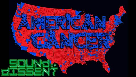 "American Cancer" by Sound of Dissent