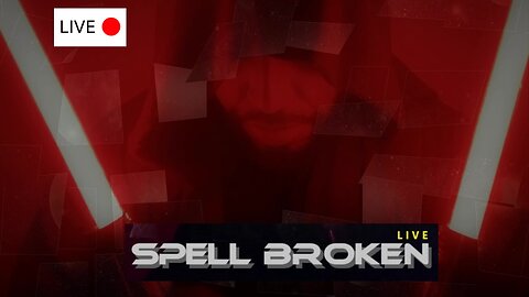 Spell Broken Live First Of 2025!