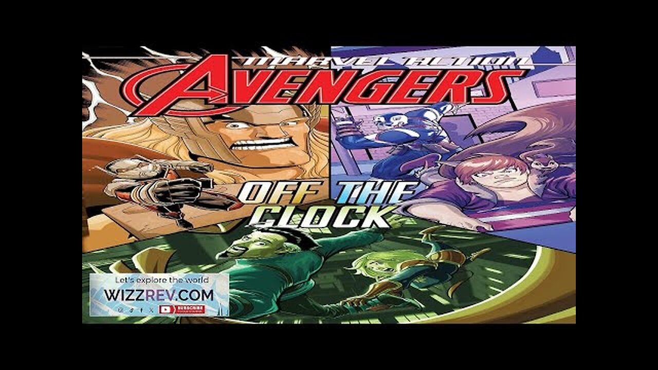 Marvel Action: Avengers: Book 5: Off The Clock Review