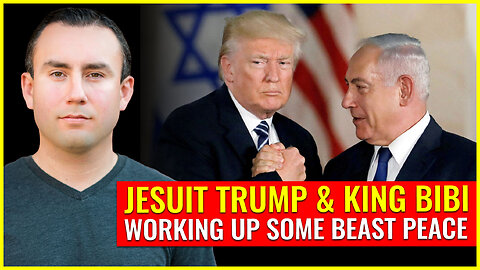 Jesuit Trump and King Bibi working up some beast peace to start the end