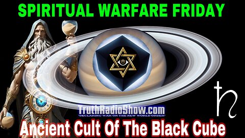 Ancient Cult of The Black Cube - Spiritual Warfare Friday Live 9pm et