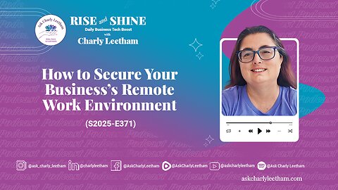 How to Secure Your Business’s Remote Work Environment (2025/371)