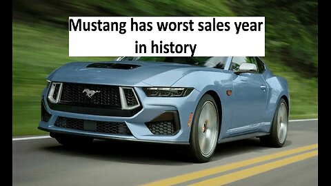 Mustang sale down to 60 year low, even its EV passed it