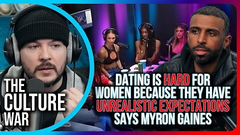 "Dating Is HARD For Women Because They Have UNREALISTIC EXPECTATIONS Says Myron Gaines" | Tim Pool