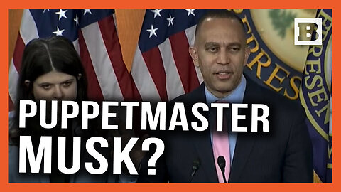 Hakeem Jeffries: House GOP Under Control of "Puppet Master" Elon and DOGE "Minions"