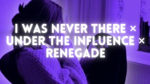 I was Never There X Under The Influence X Renegade _ Lofi Music _ Vrinda Editz