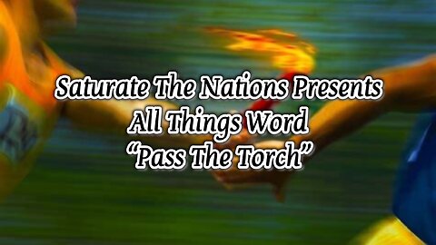 All Things Word: Pass The Torch