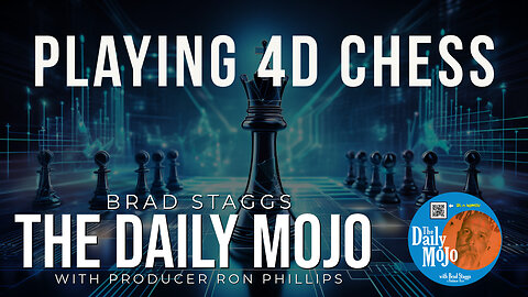 Playing 4D Chess - The Daily MoJo