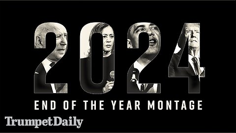 2024: A Year of Crisis—and Resurgence | Trumpet Daily 12.31.24 7PM EST