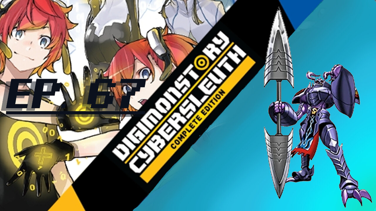 Starborn Feline plays Digimon Story: Cyber Sleuth Ep. 67