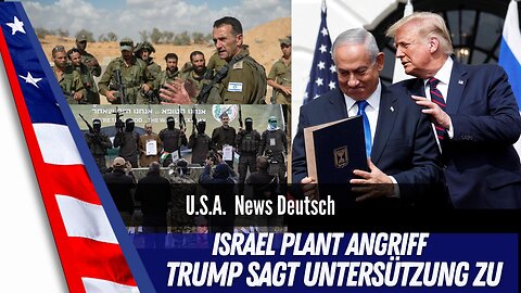 Israel plant Angriff auf Hamas - Trump sagt Unterstützung zu.