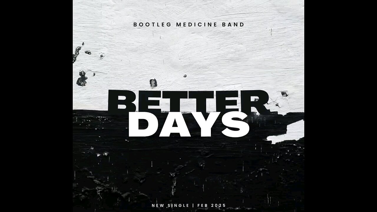 Better Days - Bootleg Medicine Band
