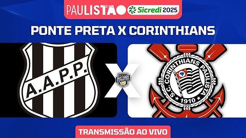 Ponte Preta x Corinthians Paulistão 2025