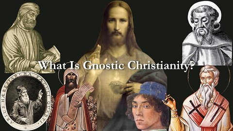 What Is Gnostic Christianity?