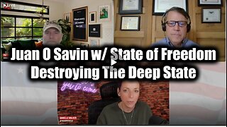 Juan O Savin w/ State of Freedom > Tina Peters + Destroying The Deep State