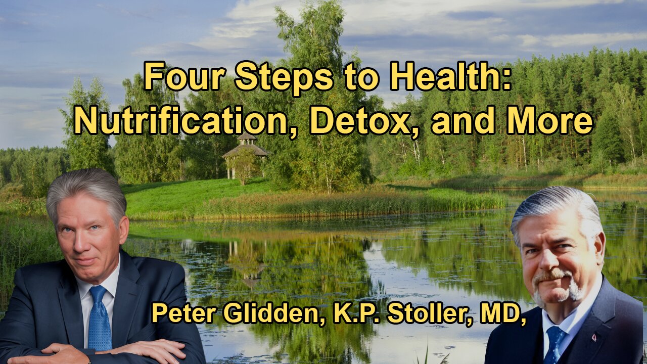 Overview of the Four Fundamental Steps to Health: Nutrification, Cleaning the Diet,