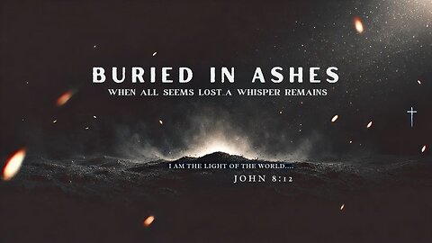 Buried in Ashes – When All Seems Lost, A Whisper Remains | Lyric Video