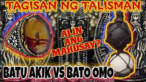 BATO OMO PH VS BATU AKIK INDO : TAGISAN NG TALISMAN : AGIMAT TESTING : MUTYA : ANTING-ANTING : KB