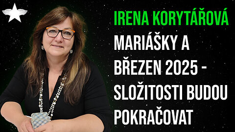 Irena Korytářová: Mariášky a březen 2025 - složitosti budou pokračovat