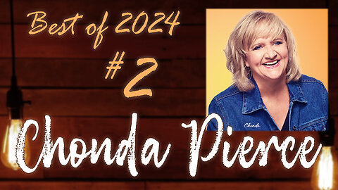 Chonda Pierce: Love, Loss, and Lunacy (Best of 2024)