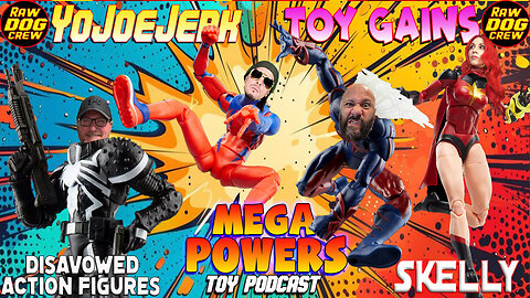 Mega-Powers Podcast * Toy Talk & News * Jerk & Gains 10 Top Action Figures of 2024