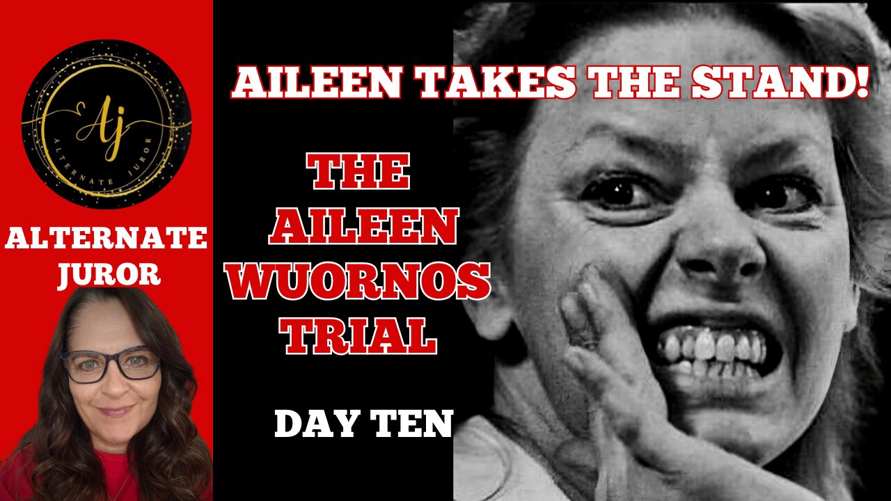 Aileen Wuornos Trial: Day 10 — Aileen Wuornos takes the stand!