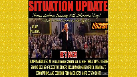 SITUATION UPDATE 1/21/25 - President Trump Inaugurated, Border Closing, Deportations, Threats Cont