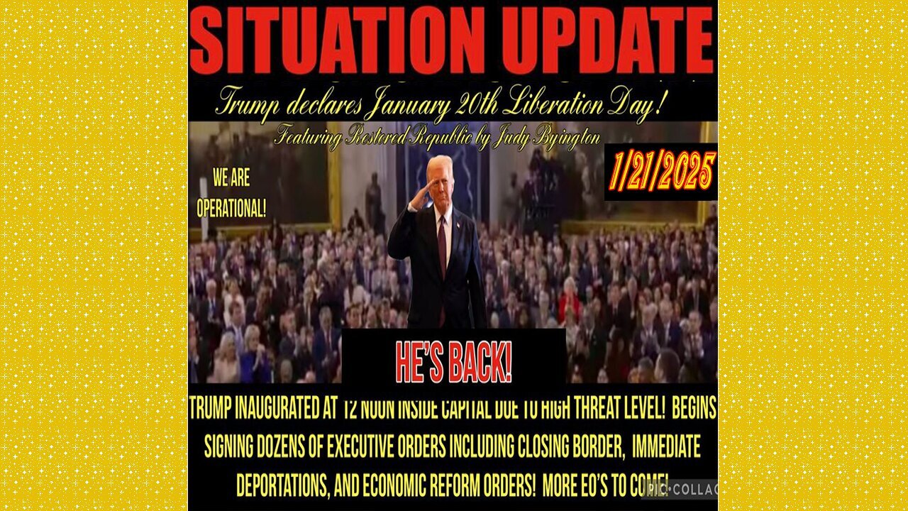 SITUATION UPDATE 1/21/25 - President Trump Inaugurated, Border Closing, Deportations, Threats Cont