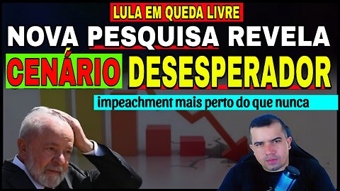 LULA EM QUEDA LIVRE: Pesquisa mostra que o governo ACABOU. impeachment já!