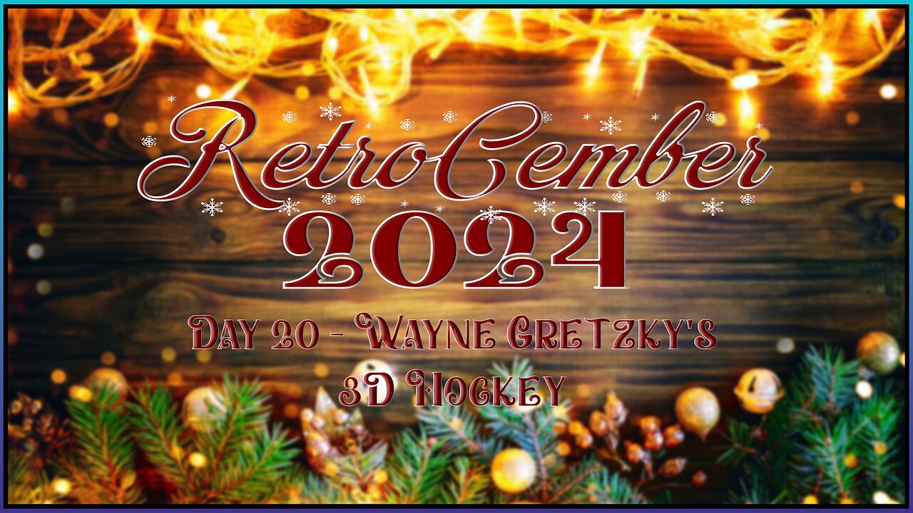 RetroCember 2024: Day 20 - Wayne Gretzky's 3D Hockey