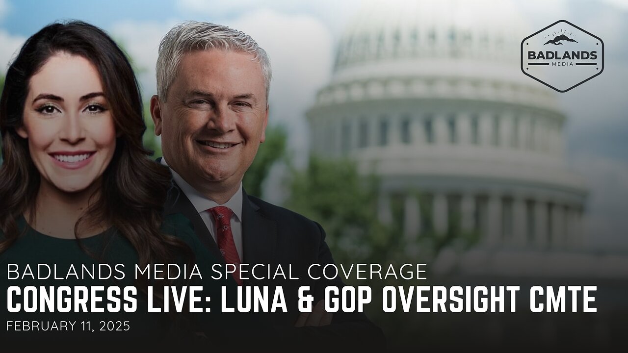 Badlands Media Special Coverage: Anna Paulina Luna & GOP Oversight Committee Presser