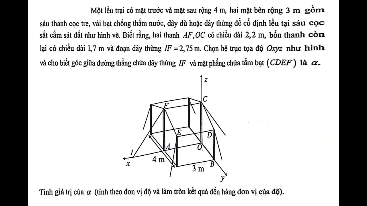 Toán 12: Một lều trại có mặt trước và mặt sau rộng 4 m, hai mặt bên rộng 3 m gồm sáu thanh cọc tre