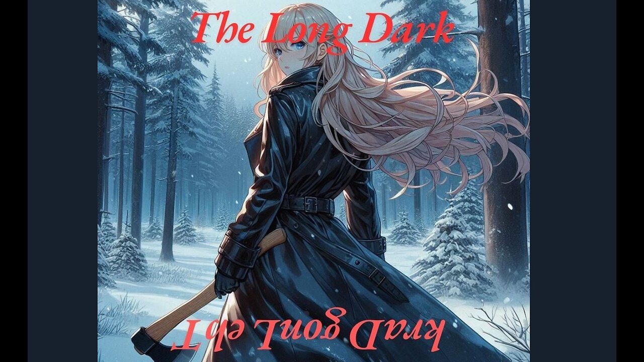 The Long Dark Sick Stream