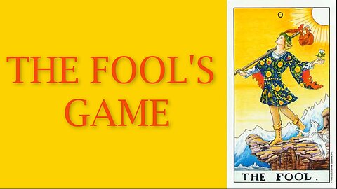 THE FOOL'S GAME (PART 1 of 4)