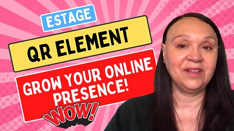 How To Use The QR Element Module In ESTAGE to Boost Your Online Presence.