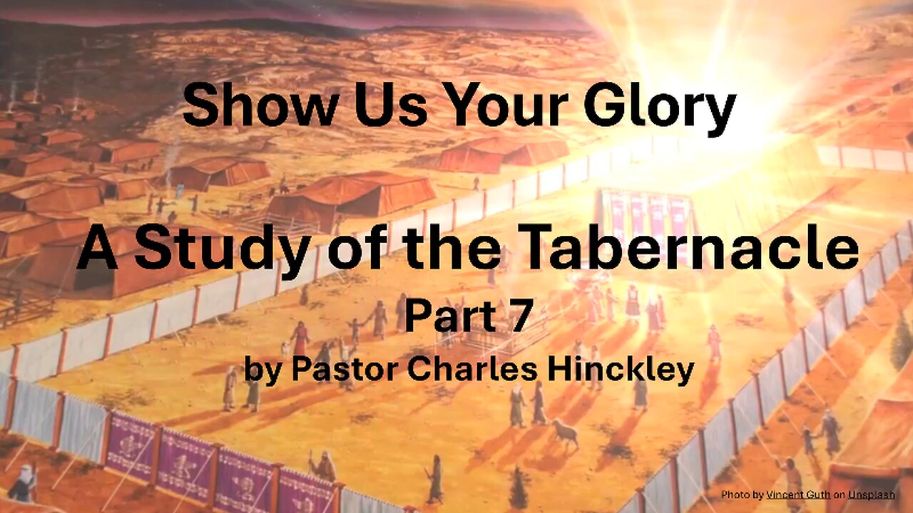 The Wilderness Tabernacle Part 7 - 12.18.24