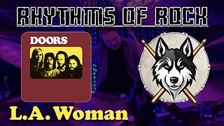 167 The Doors - L.A. Woman - Drum Cover