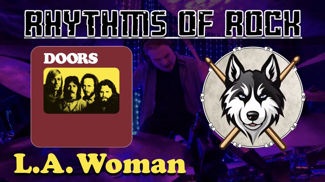 167 The Doors - L.A. Woman - Drum Cover