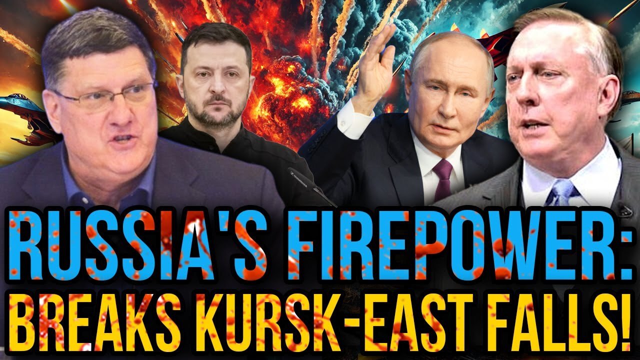 Douglas Macgregor & Scott Ritter: Russia Firestorm Levels Kursk - Ukraine’s Eastern Front in Ruins!